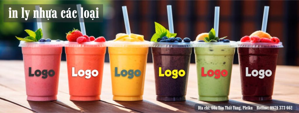 Xưởng in ly nhựa ở Pleiku Gia Lai